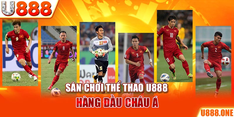 Sân chơi thể thao u888 hàng đầu Châu Á